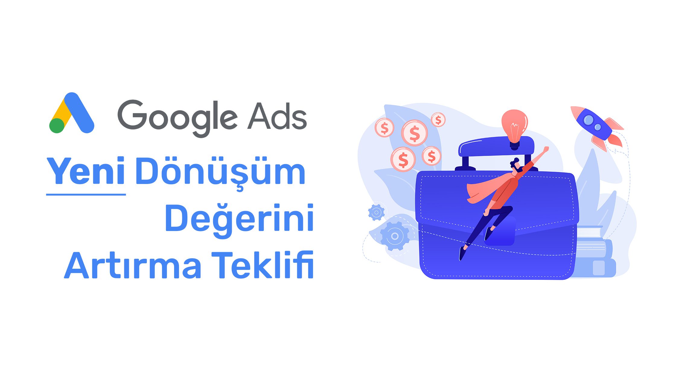 google ads donusum degerini arttirma